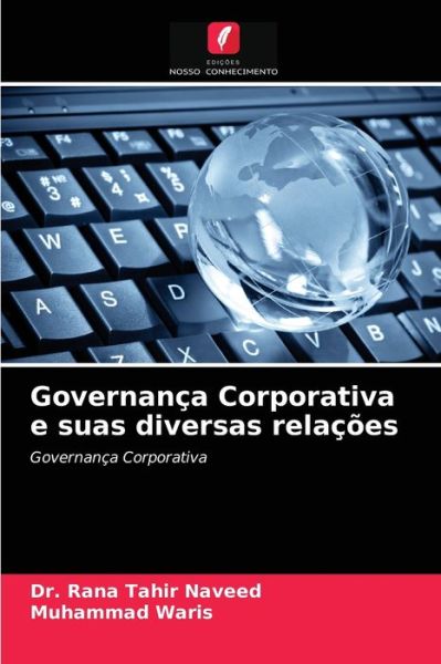 Cover for Dr Rana Tahir Naveed · Governança Corporativa e suas diversas relações (Paperback Book) (2021)