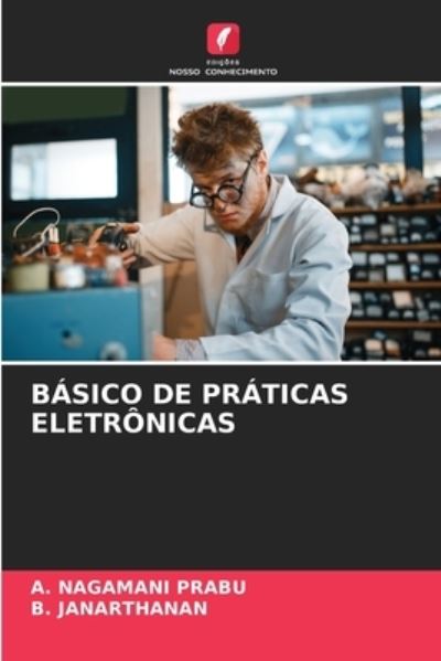 Cover for A Nagamani Prabu · Basico de Praticas Eletronicas (Paperback Book) (2021)