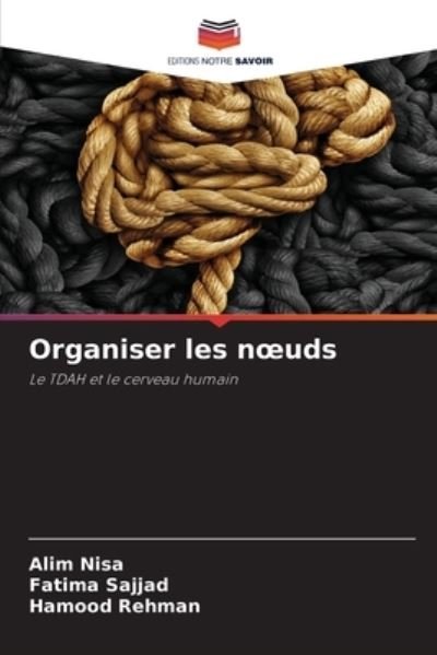 Cover for Alim Nisa · Organiser les noeuds (Paperback Bog) (2021)