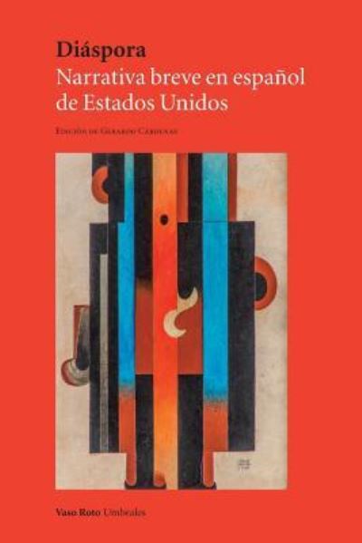 Diaspora - Gerardo Cardenas - Books - Vaso Roto Ediciones S.L - 9788416193752 - March 21, 2017