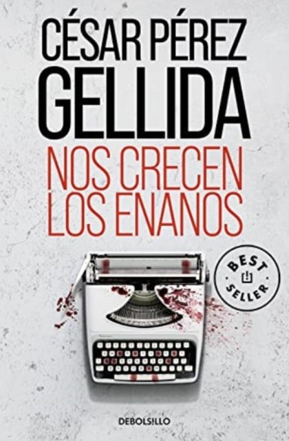 Cover for César Pérez Gellida · Nos crecen los enanos (Pocketbok) (2023)
