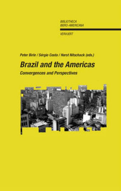 Peter Birle · Brazil & the Americas: Convergences & Perspectives (Paperback Book) (2008)