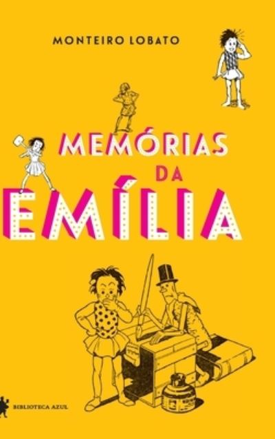 Cover for Monteiro Lobato · Memoria de Emilia Edicao Luxo (Hardcover Book) (2021)