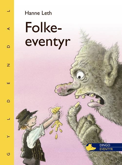 Cover for Hanne Leth · Dingo. Gul** Primært for 2.-3. skoleår: Folkeeventyr (Bound Book) [1st edition] (2016)