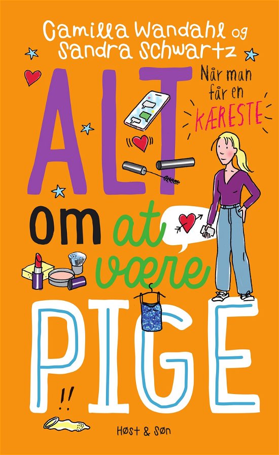 Cover for Camilla Wandahl; Sandra Schwartz · Alt om at være pige: Alt om at være pige 4 - Når man får en kæreste (Indbundet Bog) [1. udgave] (2023)