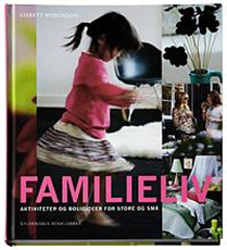 Cover for Lisbett Wedendahl · Familieliv (Bound Book) [1st edition] [Indbundet] (2007)