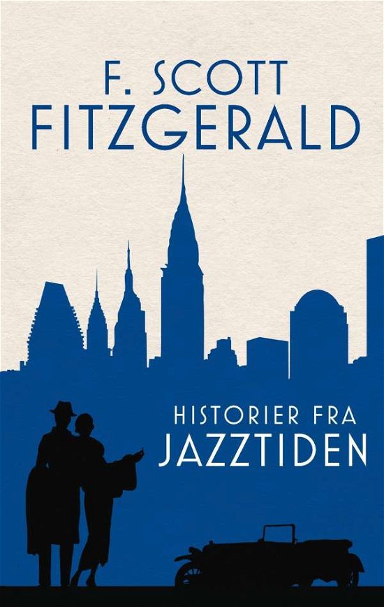 Cover for F. Scott Fitzgerald · Historier fra jazztiden (Sewn Spine Book) [2e uitgave] (2015)