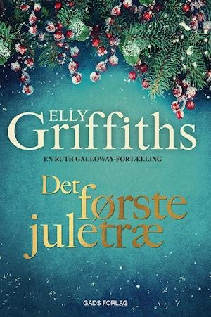 Cover for Elly Griffiths · Det første juletræ (Hæftet bog) [1. udgave] (2020)