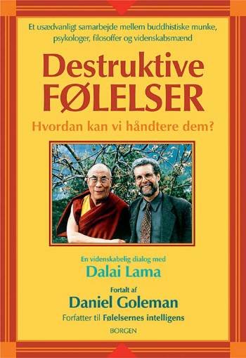 Cover for Daniel Goleman · Borgen Hardback: Destruktive følelser (Gebundesens Buch) [3. Ausgabe] (2005)