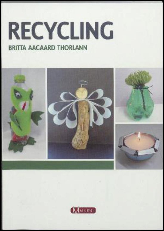 Cover for Britta Aagaard Thorlann · Recycling (Book) [1º edição] (2017)
