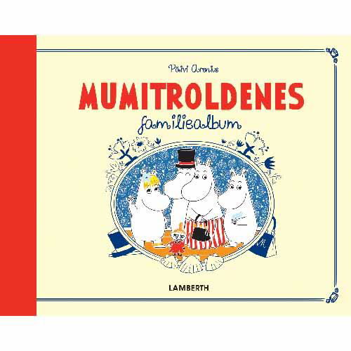 Cover for Päivi Arenius · Mumitroldenes familiealbum (Bound Book) [1st edition] (2016)