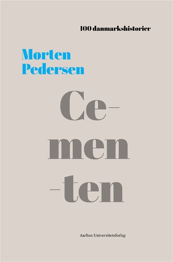 Cover for Morten Pedersen · 100 danmarkshistorier 27: Cementen (Indbundet Bog) [1. udgave] (2019)
