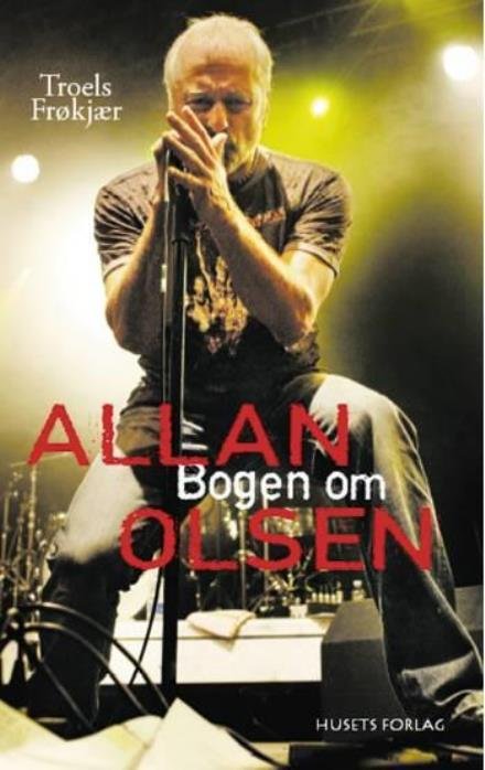 Cover for Troels Frøkjær · Bogen om Allan Olsen (Taschenbuch) [1. Ausgabe] (2006)