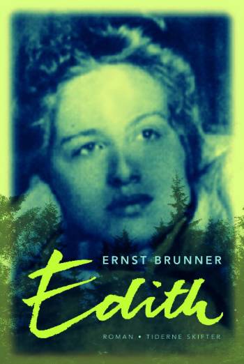 Cover for Ernst Brunner · Edith (Sewn Spine Book) [1. wydanie] (2006)