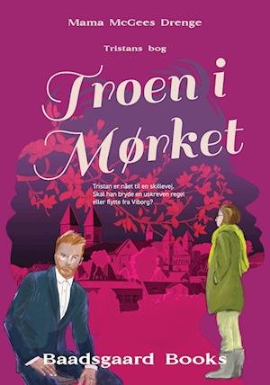 Cover for Kis Baadsgaard · Mama McGees Drenge: Troen i Mørket (Book) [2.º edición] (2023)