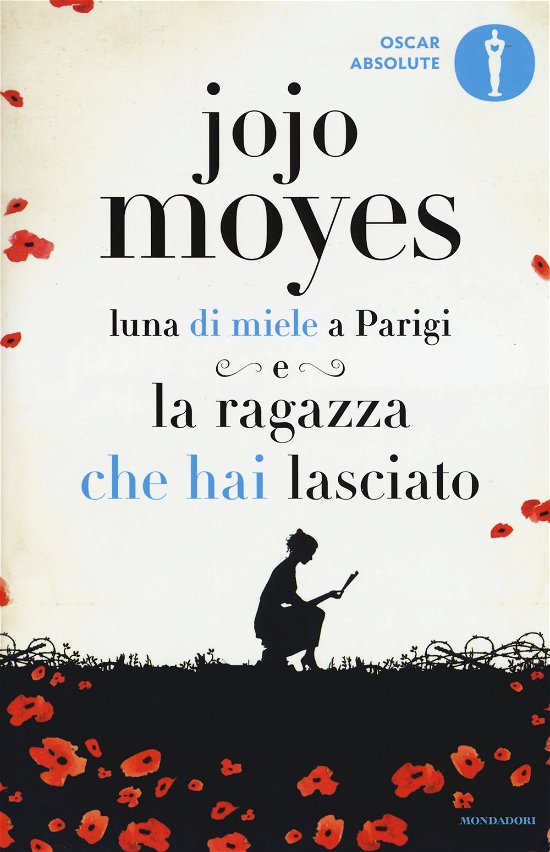 Cover for Jojo Moyes · Luna Di Miele A Parigi-La Ragazza Che Hai Lasciato (Book)