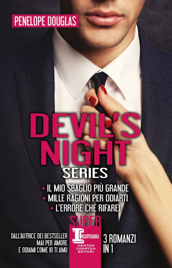 Devil's Night Series: Il Mio Sbaglio Piu Grande-Mille Ragioni Per Odiarti-L'errore Che Rifarei - Penelope Douglas - Kirjat -  - 9788822754752 - 