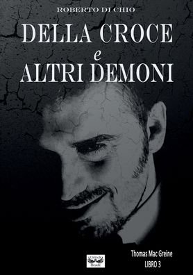 Cover for Roberto Di Chio · Della Croce e Altri Demoni (Paperback Book) (2017)