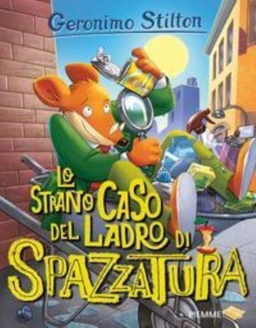 Cover for Geronimo Stilton · Lo Strano Caso Del Ladro Di Spazzatura! (Book) (2019)