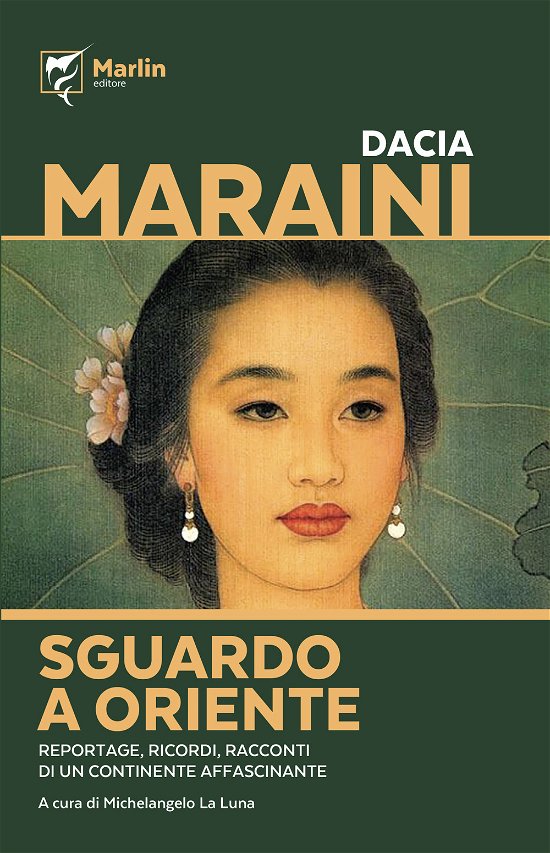 Cover for Dacia Maraini · Sguardo A Oriente. Reportage, Ricordi, Racconti Di Un Continente Affascinante (Bog)