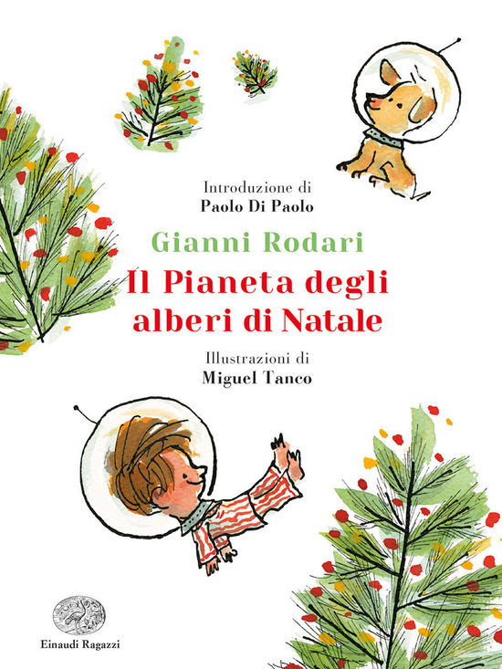 Cover for Gianni Rodari · Il Pianeta Degli Alberi Di Natale. Ediz. A Colori. Ediz. Deluxe (Buch)