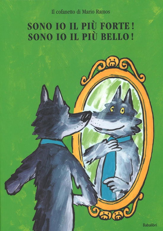 Cover for Mario Ramos · Sono Io Il Piu Forte!-Sono Io Il Piu Bello! Ediz. Illustrata (Book)