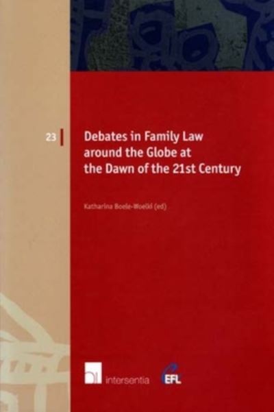 Debates in Family Law Around the Globe at the Dawn of the 21st Century - Katharina Boele-Woelki - Books - Intersentia Publishers - 9789050958752 - January 7, 2009