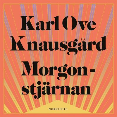 Cover for Karl Ove Knausgård · Morgonstjärnan (Audiobook (MP3)) (2022)