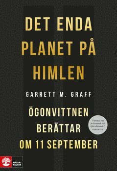 Det enda planet på himlen : ögonvittnen berättar om 11 september - Garrett M. Graff - Książki - Natur & Kultur Digital - 9789127166752 - 21 sierpnia 2020