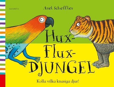 Cover for Axel Scheffler · Hux-flux-djungel : kolla vilka knasiga djur! (Spiral Book) (2016)