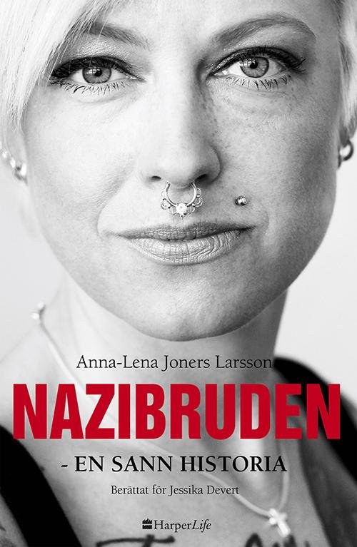 Cover for Joners Larsson Anna-Lena · Nazibruden : en sann historia : berättat för Jessika Devert (Bog) (2017)