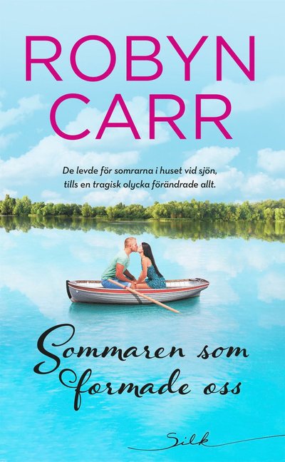 Cover for Robyn Carr · Silk: Sommaren som formade oss (Book) (2021)