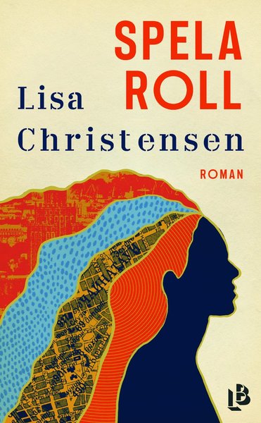 Cover for Lisa Christensen · Spela roll (Paperback Book) (2021)