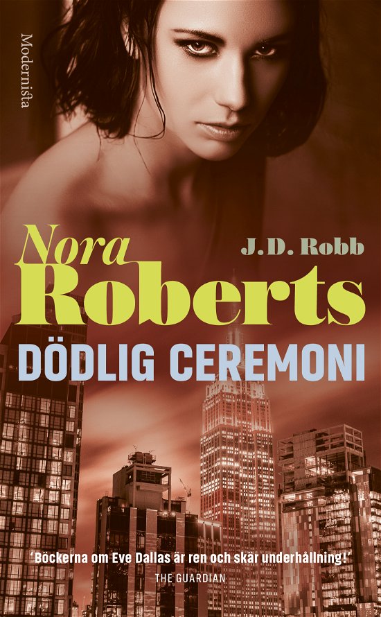 Dödlig ceremoni - Nora Roberts - Bøker - Modernista - 9789180635752 - 12. januar 2024
