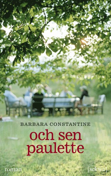 Cover for Barbara Constantine · Och sen Paulette (Bog) (2013)