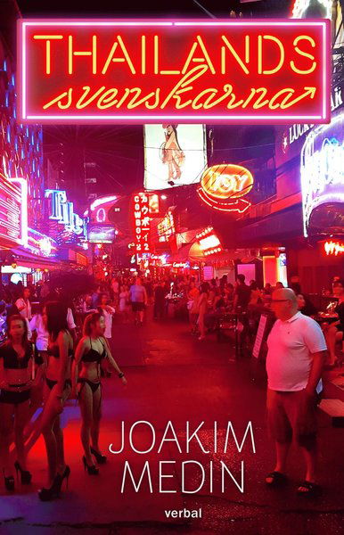 Cover for Joakim Medin · Thailandssvenskarna (Book) (2019)