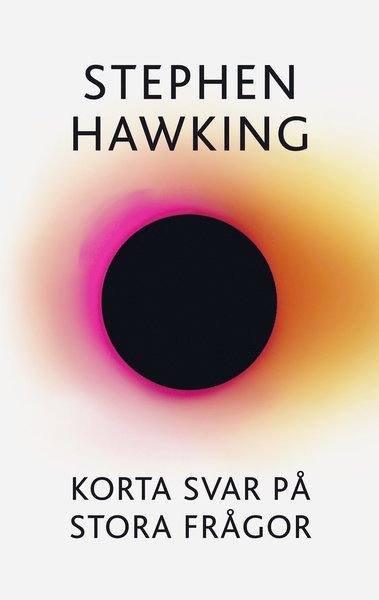 Cover for Stephen Hawking · Korta svar på stora frågor (Innbunden bok) (2018)