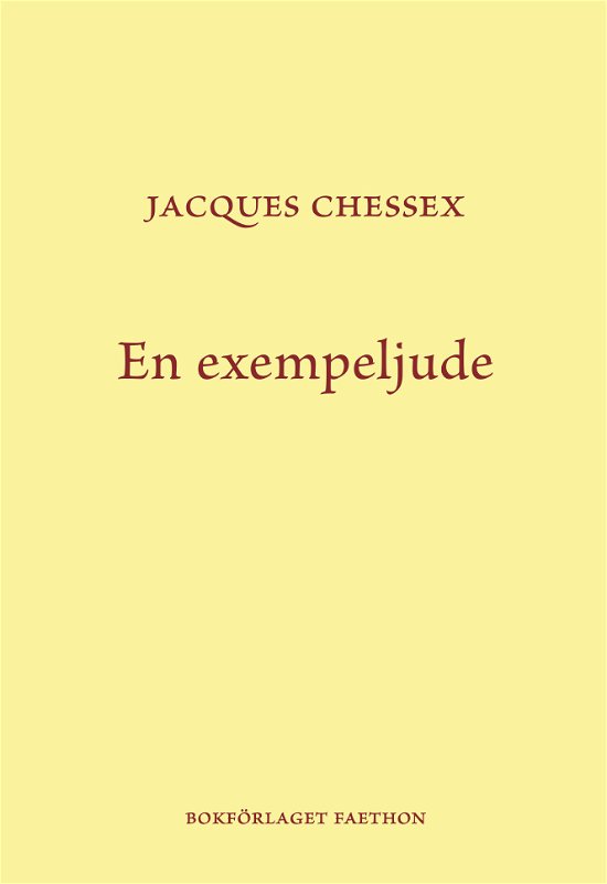 En exempeljude - Jacques Chessex - Böcker - Bokförlaget Faethon - 9789189728752 - 29 november 2023