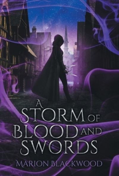 Cover for Marion Blackwood · A Storm of Blood and Swords (Hardcover Book) (2021)