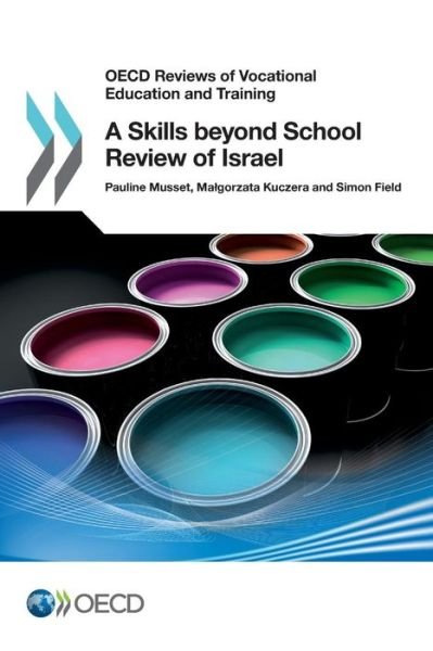 Cover for Oecd Organisation for Economic Co-operation and Development · Oecd Reviews of Vocational Education and Training a Skills Beyond School Review of Israel (Paperback Book) (2014)
