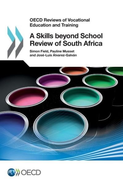 A skills beyond school review of South Africa - OECD reviews of vocational education and training - Organisation for Economic Co-operation and Development - Bøger - Organization for Economic Co-operation a - 9789264223752 - 27. november 2014