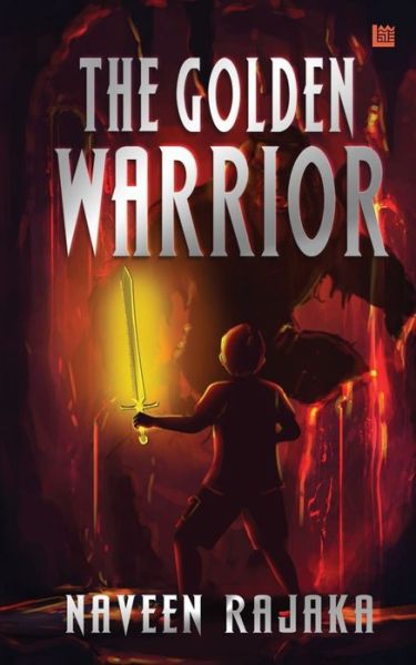 Cover for Naveen Rajaka · The Golden Warrior (Paperback Book) (2021)