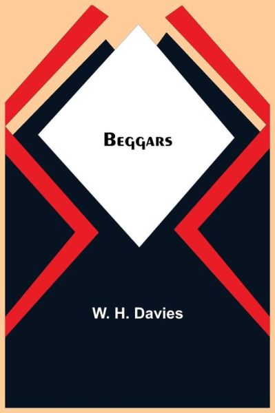 Cover for W H Davies · Beggars (Taschenbuch) (2021)