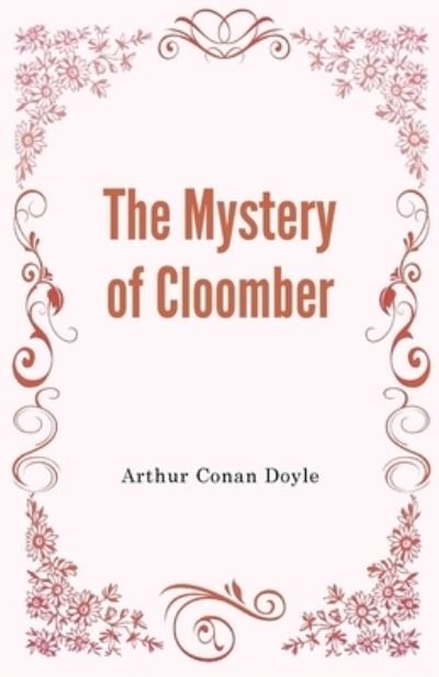 Cover for Arthur Doyle Conan · The Mystery of Cloomber (Pocketbok) (2021)