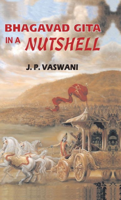 Cover for J. P. Vaswani · Bhagavad Gita in a Nutshell (Hardcover Book) (2014)