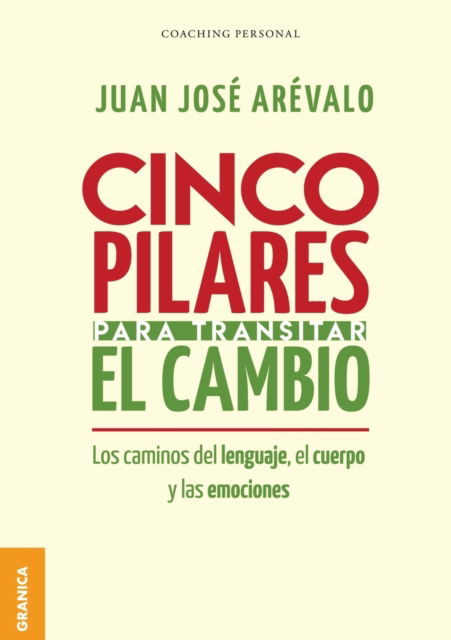 Cover for Juan Jose Arevalo · Cinco pilares para transitar el cambio (Paperback Book) (2019)