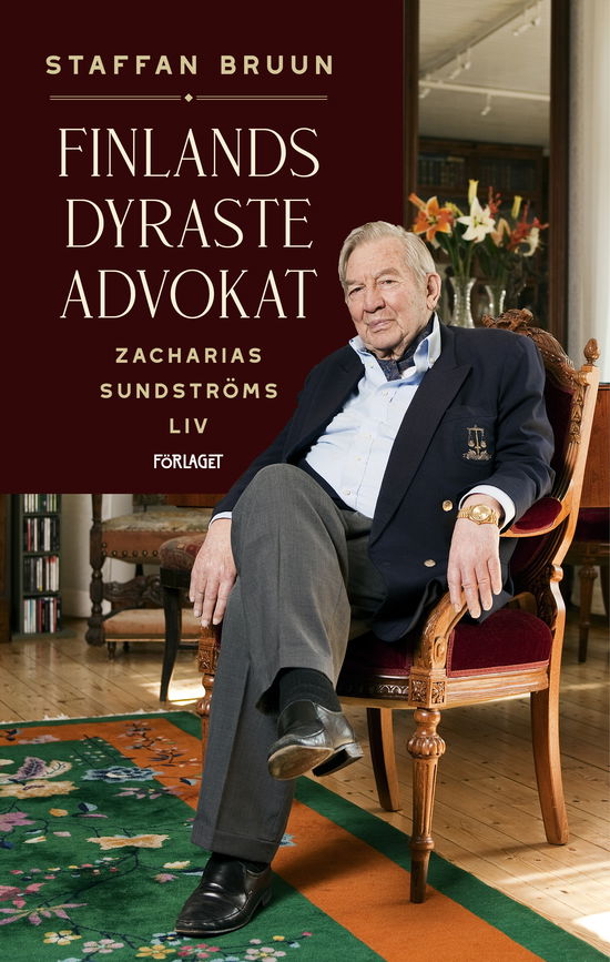 Cover for Staffan Bruun · Finlands dyraste advokat : Zacharias Sundströms liv (Hardcover Book) (2024)