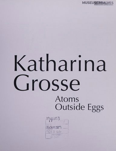 Cover for Ulrich Loock · Katharina Grosse: Atoms Outside Eggs (Paperback Book) (2007)