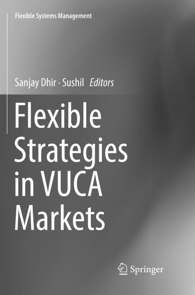 Cover for Flexible Strategies in VUCA Markets - Flexible Systems Management (Paperback Book) [Softcover reprint of the original 1st ed. 2018 edition] (2019)