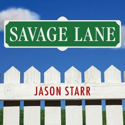 Cover for Jason Starr · Savage Lane (CD) (2015)